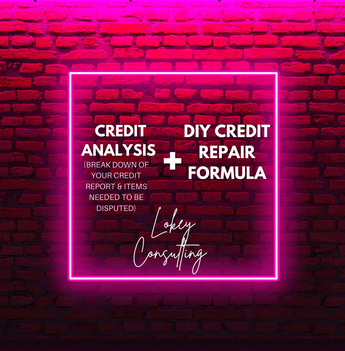 Credit Analysis + DIY Credit Repair Formula