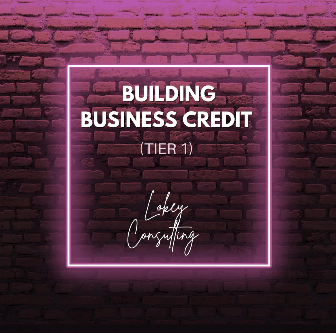 Building Business Credit (Tier 1)